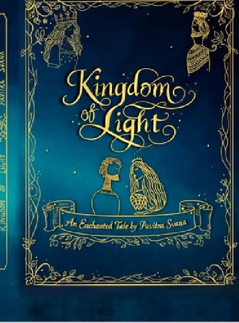 Kingdom of Light by Pavitra Svana