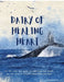 Dairy of healing heart by S Nagalakshmi