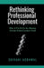 Rethinking Professional Development: Why S.T.E.P.S Is the Missing System School Leaders Need by Shivani Agrawal
