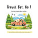 Travel, Set, Go !: The Calm Roadtrip Book for Kids. by Tiny Traveller Studio