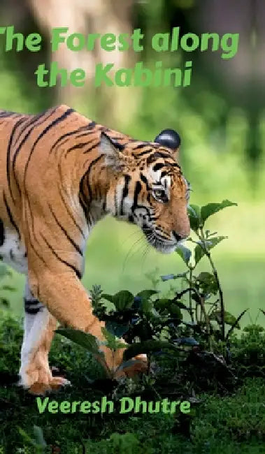 The Forest along the Kabini by Veeresh Dhutre
