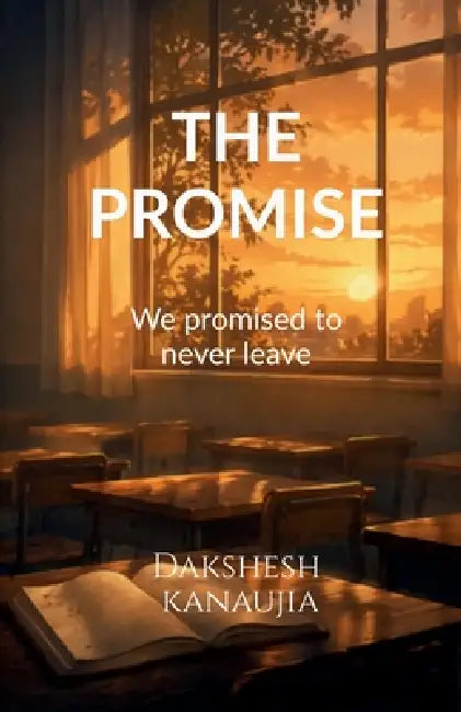 The Promise by Dakshesh Kanaujia