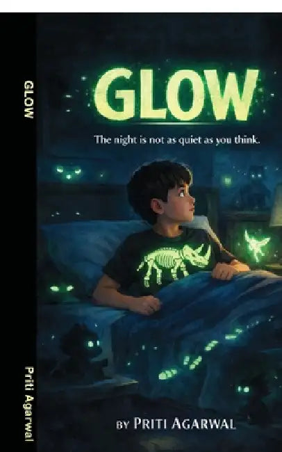 Glow: The Night Adventure Series by Priti Agarwal