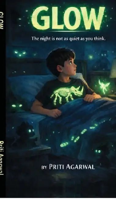 Glow: The Night Adventure Series by Priti Agarwal