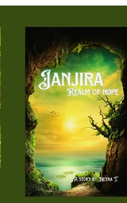 Janjira: Realm of Hope by Netra T