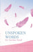 Unspoken Words by Dr Gowher Yusuf