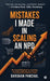 Mistakes I Made in Scaling an NPD: The Candid Playbook to Launching and Scaling FMCG Brands in India by Darshan Panchal