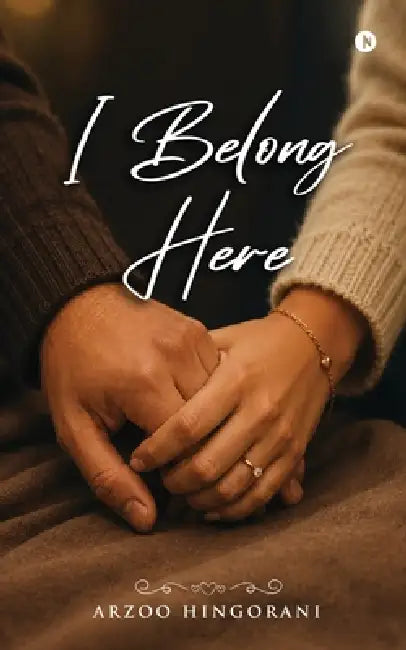 I Belong Here by Arzoo Hingorani