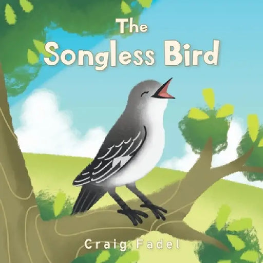 The Songless Bird by Craig Fadel
