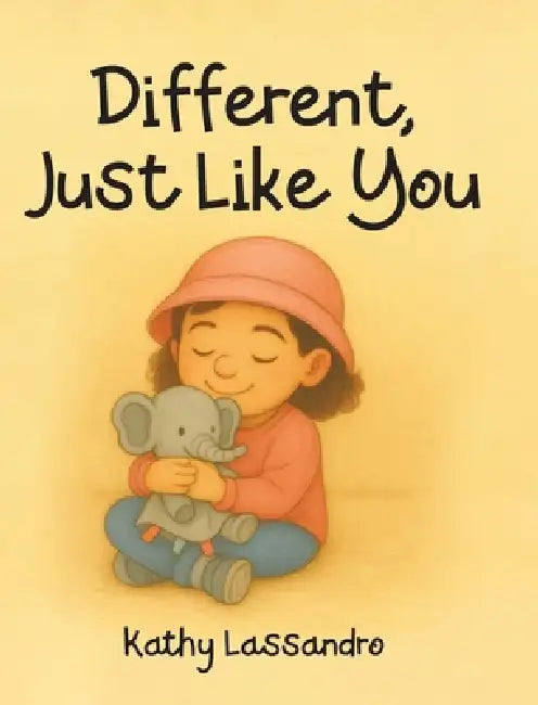 Different, Just Like You by Kathy Lassandro