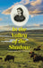 In the Valley of the Shadow by Barbara Ann Deal Gardenhour