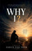Why I?: A Novella by Varun Viju Nair