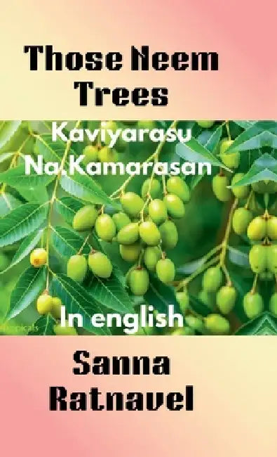 Those Neem Trees by Sanna Ratnavel