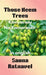 Those Neem Trees by Sanna Ratnavel