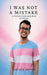 I Was Not A Mistake: A Transgender Memoir of Belonging by Karthick Adithya
