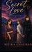 Secret Love: Where Love Meets Secrets by Ritika Chauhan