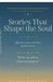 Stories That Shape the Soul: Reflections, Lessons, and Truths for Life's Journey by Blesson Varghese
