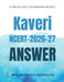 Kaveri Ncert 2026-27: Solution Book by Krivaansh Edutech by Mrs Sareetam Budholiya