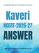 Kaveri Ncert 2026-27: Solution Book by Krivaansh Edutech by Mrs Sareetam Budholiya