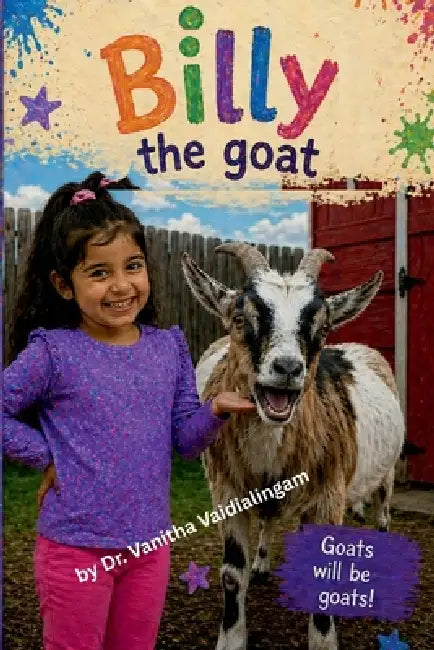 Billy The Goat: The day Billy ate Sana's art work by Dr Vanitha Vaidialingam