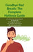 Goodbye Bad Breath: The Complete Halitosis Guide by Dr Kowsalya Nallathambi