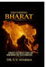 Decoding Bharat: Unravelling India's Story and Debunking The False Narrative by Dr V V Sharma
