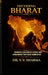 Decoding Bharat: Unravelling India's Story and Debunking The False Narrative by Dr V V Sharma