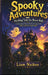 Spooky Adventures: Thrilling Tales for Brave Kids by Liam Naiken