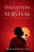 Daughters of Survival: lives of ordinary women by Samikhya Patra