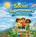 Social Superpowers: A Kid's Guide to Soft Skills by Ashika Saju