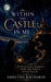 Within The Castle In Me: An Evocative Journey into the Poet's Inner Realm. by Amrutha Ravindran