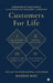 Customers for Life: The Art of Never Losing a Customer by Mahesh Baxi