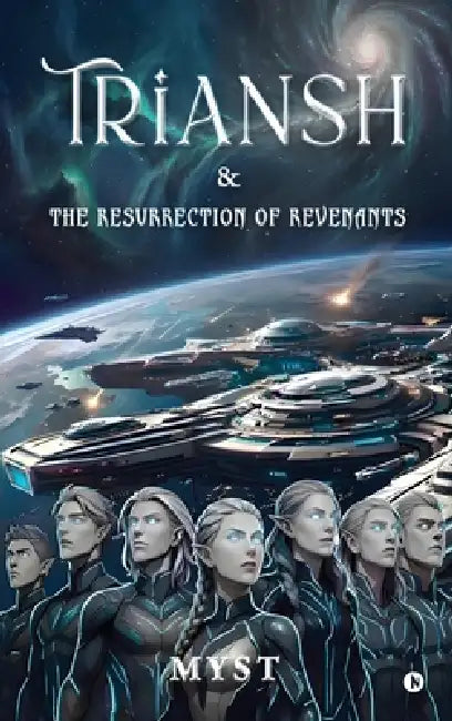 Triansh and The Resurrection of Revenants by Myst