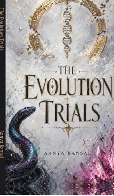 The Evolution Trials by Aanya Bansal