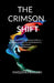 The Crimson Shift: What Every Woman Needs to Know - and What Every Family Deserves to Understand - About Menopause by Nivedita Prakash