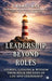 Leadership Beyond Roles: Stories, Lessons and Wisdom From Four Decades of Life and Leadership by S Ramkumar