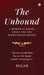The Unbound: A Memoir of Blood, Spirit, and the Rewriting of Destiny by Milan