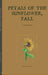 Petals of the Sunflower, Fall: A modern fairytale by Mary Mudliyar