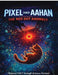 Pixel And Aahan: The Red Dot Anomaly by Aahan Lulla