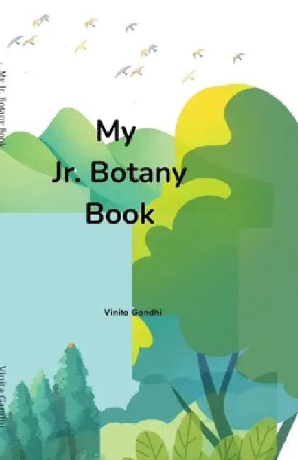 My Jr. Botany Book by Vinita Gandhi