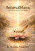 Antarudbhava: That Which Arises from Within: A Vedic Way of Writing a Book by Dr Shraddha Prasad Kale