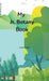 My Jr. Botany Book by Vinita Gandhi