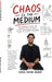 Chaos Is the Medium: How Founders, Leaders, and Individuals Win in an Age of AI, War, and Permanent Uncertainty by Vivek Kumar Anand