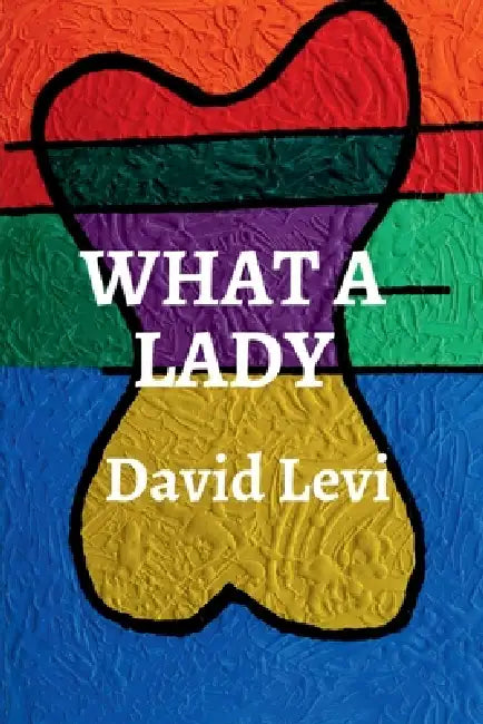What a Lady by David Levi