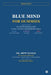 Blue Mind for Dummies: The World's Simplest Guide to Your Two Most Powerful Brain Colours by Dr Arpit Bansal