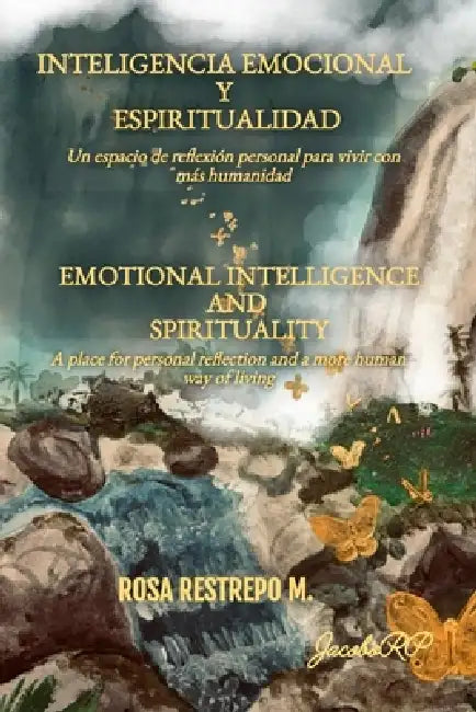 Inteligencia Emocional Y Espiritualidad: Un espacio de reflexión personal para vivir con más humanidad by Editorial Mundo Latino, Rosa Restrepo M.