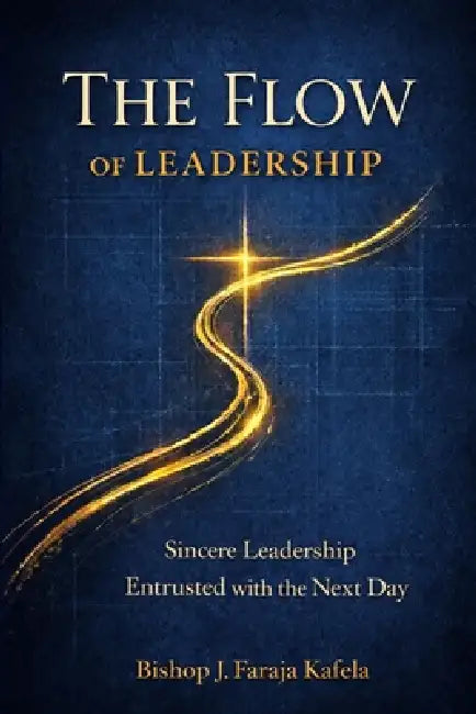 The Flow of Leadership by Jelani F. Kafela