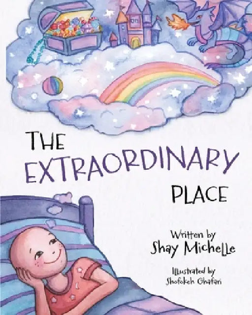 The Extraordinary Place by Shay Michelle, Shokofeh Ghafari
