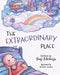 The Extraordinary Place by Shay Michelle, Shokofeh Ghafari