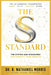 The S Standard: The Systems and Standards That Protect Your Growth by B. Nathaniel Morris